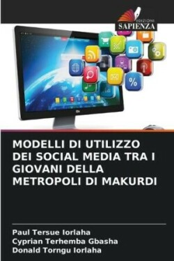 Modelli Di Utilizzo Dei Social Media Tra I Giovani Della Metropoli Di Makurdi