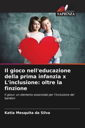 gioco nell'educazione della prima infanzia x L'inclusione