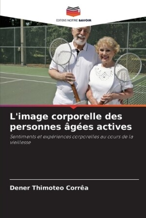 L'image corporelle des personnes âgées actives