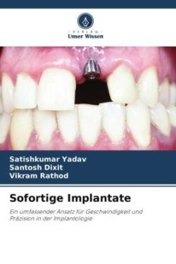 Sofortige Implantate