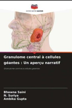 Granulome central à cellules géantes