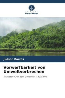 Vorwerfbarkeit von Umweltverbrechen