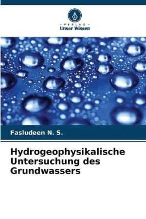 Hydrogeophysikalische Untersuchung des Grundwassers