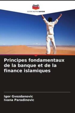 Principes fondamentaux de la banque et de la finance islamiques