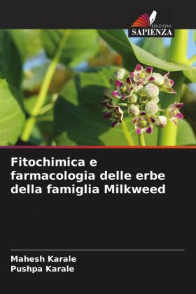 Fitochimica e farmacologia delle erbe della famiglia Milkweed