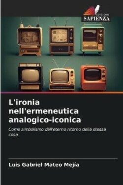 L'ironia nell'ermeneutica analogico-iconica