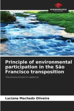 Principle of environmental participation in the São Francisco transposition