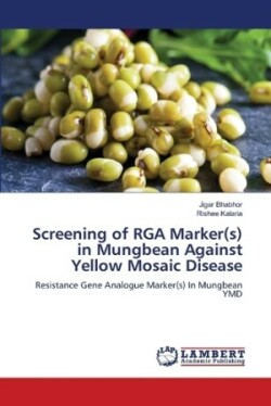 Screening of RGA Marker(s) in Mungbean Against Yellow Mosaic Disease