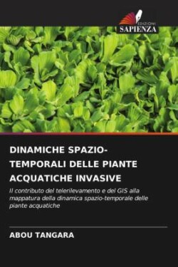 Dinamiche Spazio-Temporali Delle Piante Acquatiche Invasive