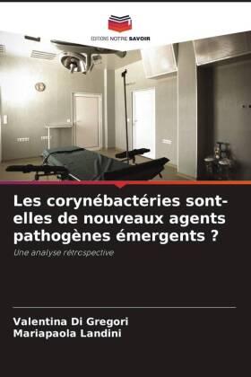 Les corynébactéries sont-elles de nouveaux agents pathogènes émergents ?