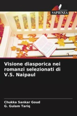 Visione diasporica nei romanzi selezionati di V.S. Naipaul