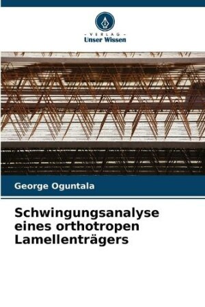 Schwingungsanalyse eines orthotropen Lamellenträgers