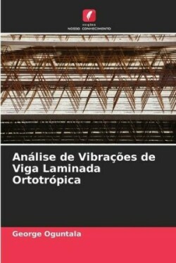 Análise de Vibrações de Viga Laminada Ortotrópica