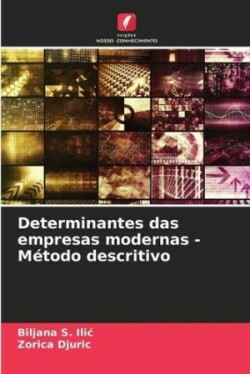 Determinantes das empresas modernas - Método descritivo