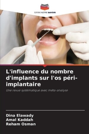 L'influence du nombre d'implants sur l'os péri-implantaire