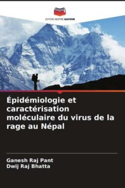 Épidémiologie et caractérisation moléculaire du virus de la rage au Népal