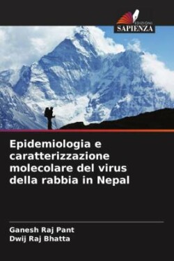 Epidemiologia e caratterizzazione molecolare del virus della rabbia in Nepal