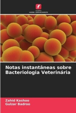 Notas instantâneas sobre Bacteriologia Veterinária