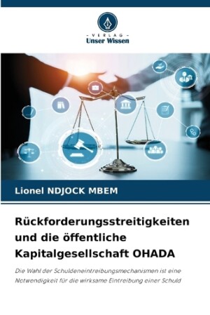 Rückforderungsstreitigkeiten und die öffentliche Kapitalgesellschaft OHADA