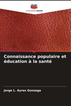 Connaissance populaire et éducation à la santé