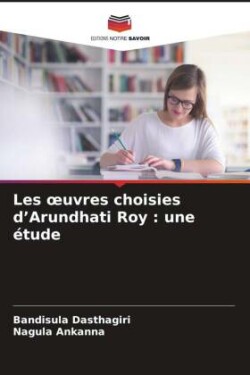 Les oeuvres choisies d'Arundhati Roy