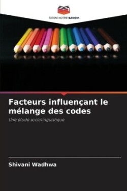 Facteurs influençant le mélange des codes