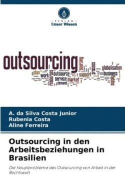 Outsourcing in den Arbeitsbeziehungen in Brasilien