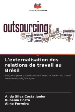 L'externalisation des relations de travail au Brésil