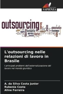 L'outsourcing nelle relazioni di lavoro in Brasile