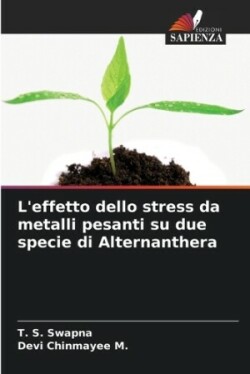 L'effetto dello stress da metalli pesanti su due specie di Alternanthera