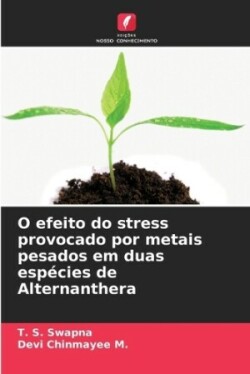 O efeito do stress provocado por metais pesados em duas espécies de Alternanthera