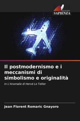 postmodernismo e i meccanismi di simbolismo e originalità