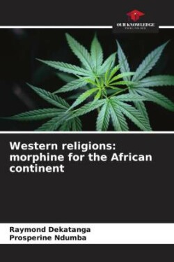 Western religions: morphine for the African continent