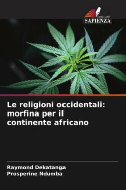 Le religioni occidentali: morfina per il continente africano