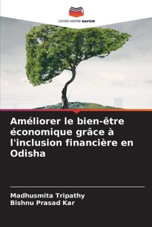 Améliorer le bien-être économique grâce à l'inclusion financière en Odisha