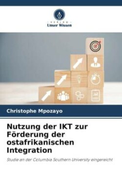 Nutzung der IKT zur Förderung der ostafrikanischen Integration