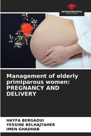 Management of elderly primiparous women