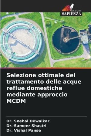 Selezione ottimale del trattamento delle acque reflue domestiche mediante approccio MCDM