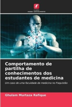 Comportamento de partilha de conhecimentos dos estudantes de medicina