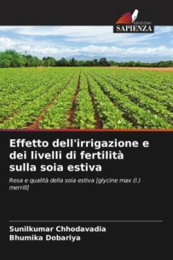 Effetto dell'irrigazione e dei livelli di fertilità sulla soia estiva