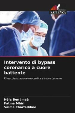 Intervento di bypass coronarico a cuore battente