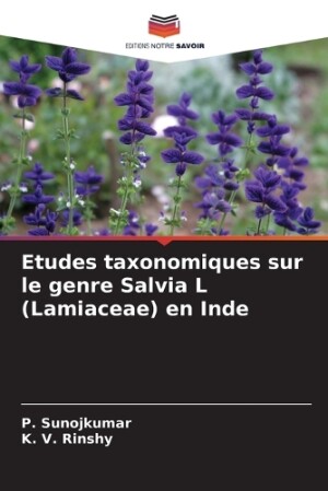 Etudes taxonomiques sur le genre Salvia L (Lamiaceae) en Inde