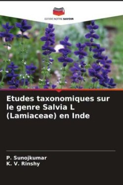 Etudes taxonomiques sur le genre Salvia L (Lamiaceae) en Inde