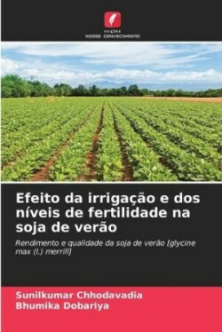 Efeito da irrigação e dos níveis de fertilidade na soja de verão