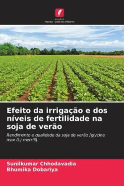 Efeito da irrigação e dos níveis de fertilidade na soja de verão