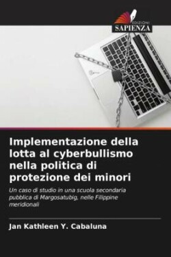 Implementazione della lotta al cyberbullismo nella politica di protezione dei minori