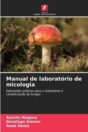 Manual de laboratório de micologia