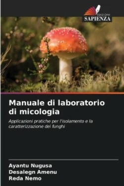 Manuale di laboratorio di micologia