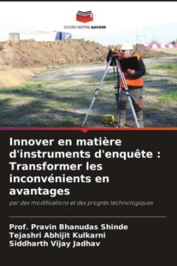 Innover en matière d'instruments d'enquête : Transformer les inconvénients en avantages