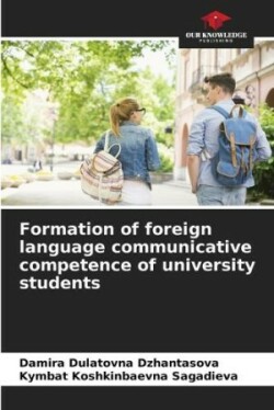 Formation of foreign language communicative competence of university students